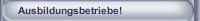 Ausbildungsbetriebe!